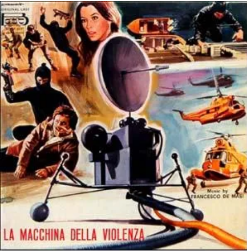 100 Ótimas trilhas sonoras para filmes trash La macchina della violenza by Francesco De Masi Album Film Score Reviews Ratings Credits Song list Rate Your Music | Videos | coleções, dicas, filmes, listas, musica