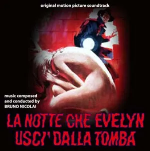 100 Ótimas trilhas sonoras para filmes trash La notte che Evelyn usci dalla tomba by Bruno Nicolai Album Film Score Reviews Ratings Credits Song list Rate Your Music | Videos | coleções, dicas, filmes, listas, musica