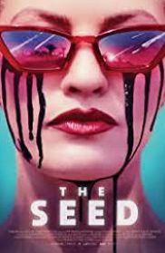 Os melhores filmes com extraterrestres - parte 2 The Seed 2021 poster | Dicas | aliens, cinema, dicas, filmes, hollywood, listas